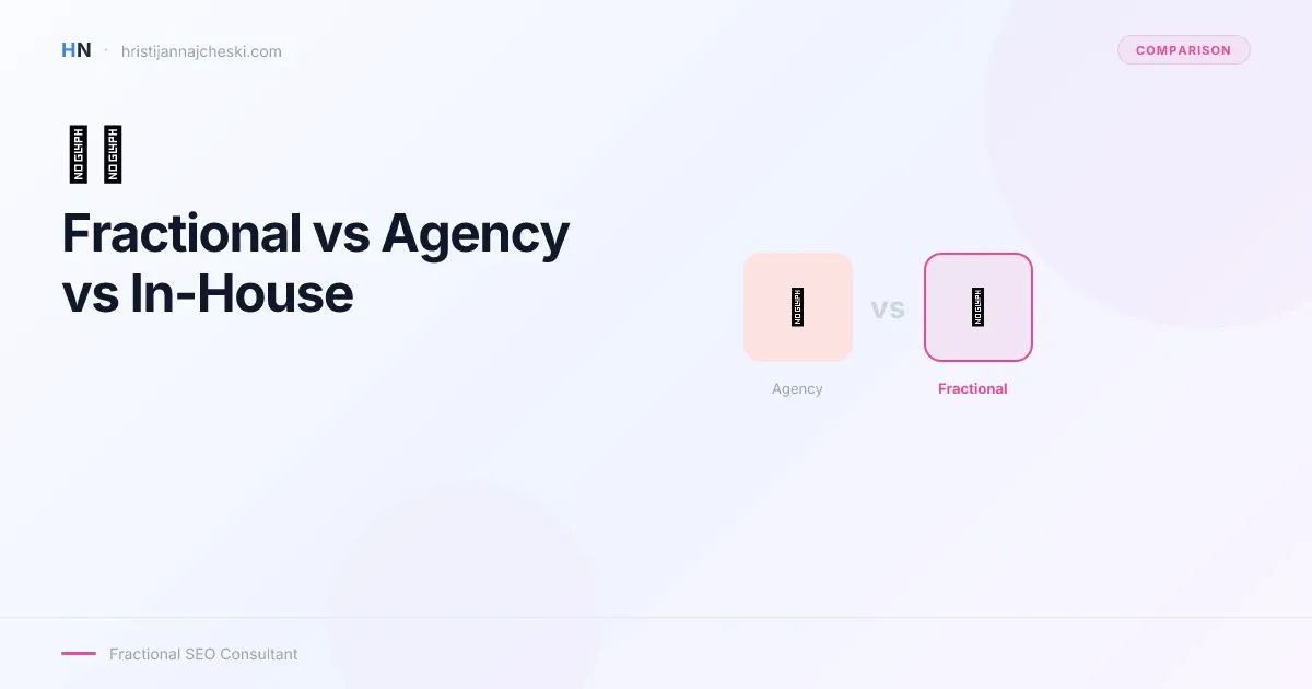 Fractional SEO vs. Agency vs. In-House: Which Growth Model Wins?