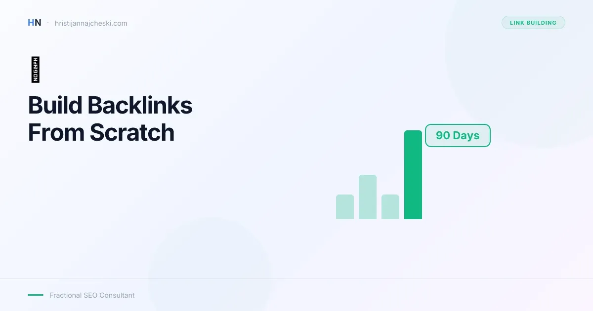 How to Build Backlinks From Scratch (My 90-Day Playbook)