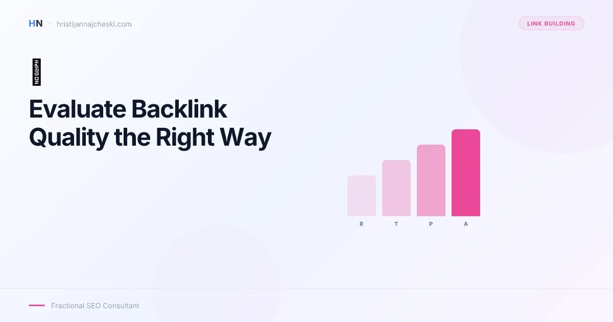 How to Evaluate Backlink Quality (Beyond DR and DA)