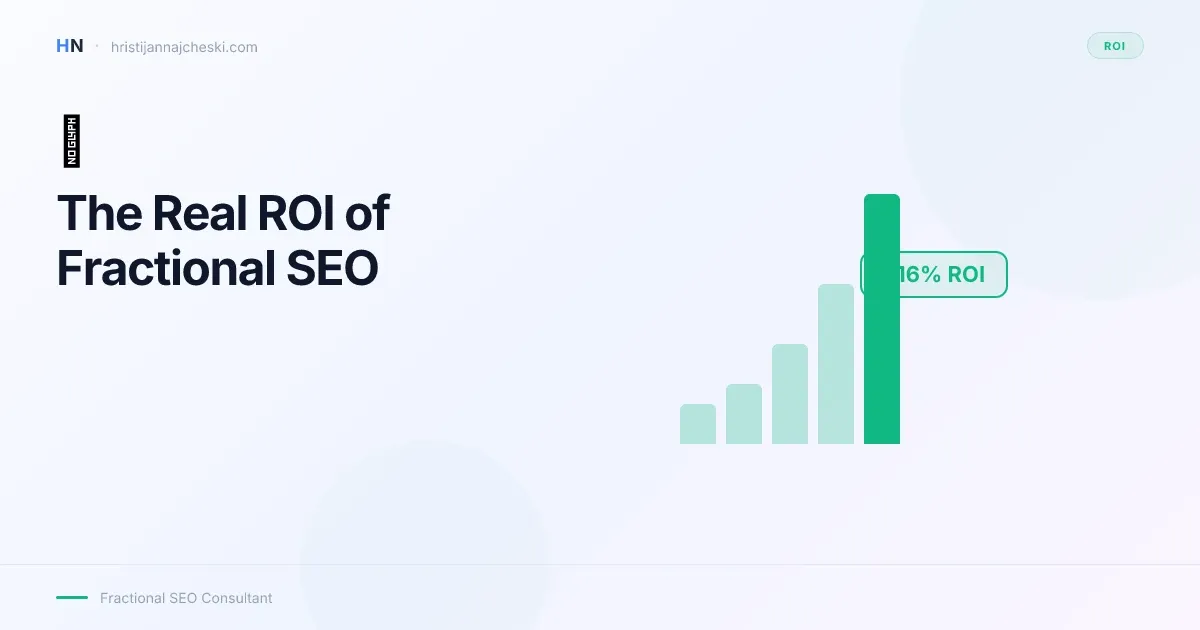 The Real ROI of Fractional SEO: Calculating the Value